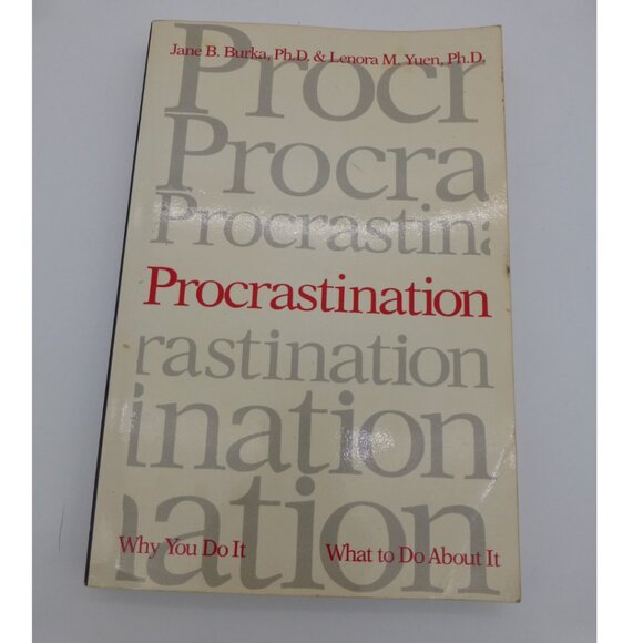 Procrastination Why You Do It What to do About It - Picture 1 of 9